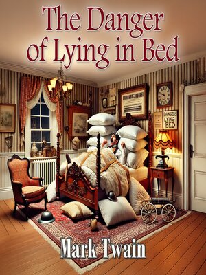 cover image of The Danger of Lying in Bed